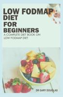 Low Fodmap Diet for Beginners