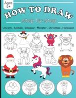 How To Draw Step by Step Unicorn Animals Dinosaur Monster Christmas Halloween