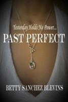 Past Perfect