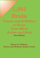 1,001 Brain Games and Activities to Keep Your Mind Active and Alert