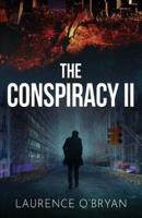 The Conspiracy II