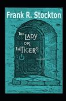 The Lady Or The Tiger Illustrarted