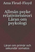 Allmän Psyke Relativitetsteori Läran Om Psykologi