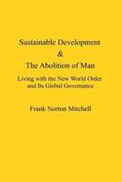 Sustainable Development & The Abolition of Man