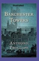 Barchester Towers Illustrated