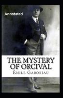 The Mystery of Orcival Annotated