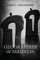 Geographies of Madness