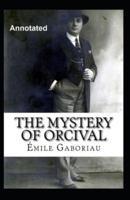 The Mystery of Orcival Annotated