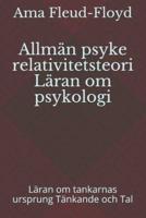 Allmän Psyke Relativitetsteori Läran Om Psykologi