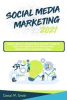 Social Media Marketing 2021