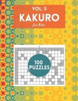 Kakuro Vol. 5 - 100 Puzzles
