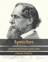 Speeches: Literary and Social: Large Print