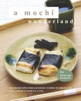 A Mochi Wonderland