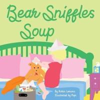 Bear Sniffles Soup