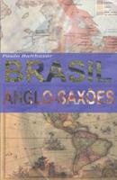 Brasil Anglo-Saxão