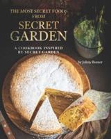 The Most Secret Foods from Secret Garden
