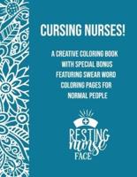 Cursing Nurses!