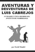 Las Aventuras Y Desventuras De Luis Cabrejos