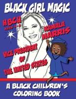 Black Girl Magic - Kamala Harris HBCU Coloring Book - Ages 4-8