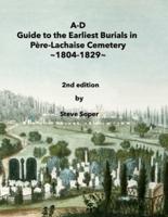 A-D Guide to the Earliest Burials in Père-Lachaise Cemetery, 1804-1829