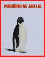Pingüino De Adelia