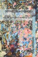 Defined by a Disease