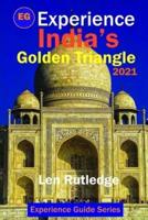 Experience India's Golden Triangle 2021