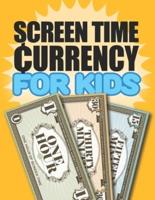 Screen Time Currency for Kids: A fun, simple and effective way to manage your child's digital screen time