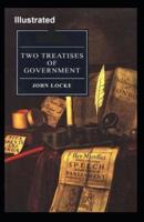 Two Treatises of Government Illustrated