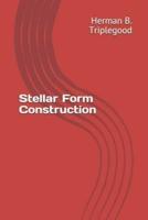 Stellar Form Construction