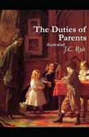 The Duties of Parents Illustrated