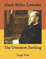 The Uttermost Farthing