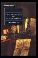 Two Treatises of Government Illustrated