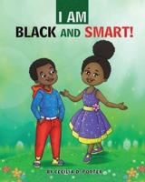 I Am Blackand Smart!