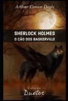 Sherlock Holmes - O Cão dos Baskerville (Coleção Dutos)