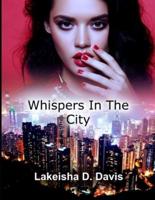 Whispers In The City