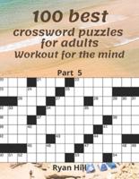 100 best crossword puzzles for adults: Workout for the mind Part 5