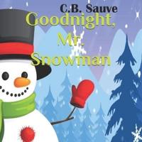 Goodnight, Mr. Snowman