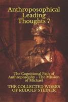 Anthroposophical Leading Thoughts 7