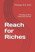 Reach for Riches