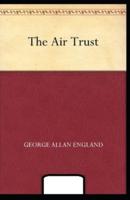 The Air Trust Annotated