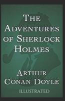 The Adventures of Sherlock Holmes (Illustrated)