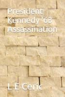 President Kennedy '63 Assassination