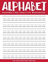 Alphabet Handwriting Practice Workbook for Kids Preschool Writing