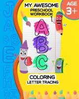 My Awesome Preschool Workbook ABC Coloring