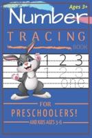 Number Tracing Book for Preschoolers and Kids Ages 3-6: Trace Numbers Practice Workbook for Pre K, Kindergarten and Kids Ages 3-6 (Activity Book)