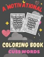 A Motivational Coloring Book Cuss Words