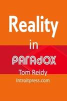 Reality in Paradox