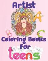 artist coloring books for teens: coloring book/8.5''x11''/artist coloring book teenager/artist coloring books for kids