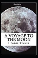 A Voyage to the Moon Annotated